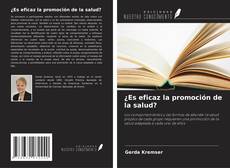 Copertina di ¿Es eficaz la promoción de la salud?