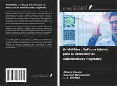 Copertina di KrishiMitra : Enfoque híbrido para la detección de enfermedades vegetales