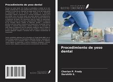 Copertina di Procedimiento de yeso dental