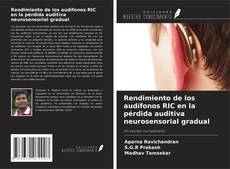 Couverture de Rendimiento de los audífonos RIC en la pérdida auditiva neurosensorial gradual