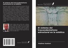 El sistema del trascendentalismo estructural en la estética kitap kapağı