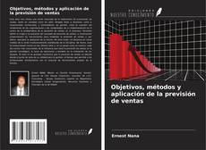 Copertina di Objetivos, métodos y aplicación de la previsión de ventas