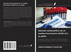 Capa do livro de Solución semianalítica de un modelo fraccionario COVID-19 y su globo 