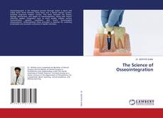 Borítókép a  The Science of Osseointegration - hoz