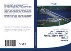 QAYTA TIKLANUVCHI ENERGIYA MANBALARI ASOSIDA ELEKTR ENERGIYA ISHLAB kitap kapağı