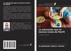 Bookcover of La educación que se merece Costa de Marfil