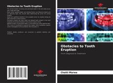 Portada del libro de Obstacles to Tooth Eruption