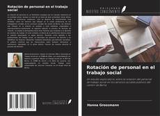 Copertina di Rotación de personal en el trabajo social