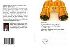 Couverture de Géopolitique des achats d'armements des Emirats Arabes Unis