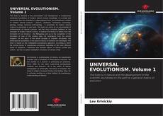 Borítókép a  UNIVERSAL EVOLUTIONISM. Volume 1 - hoz