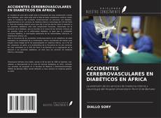 Buchcover von ACCIDENTES CEREBROVASCULARES EN DIABÉTICOS EN ÁFRICA