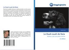 Bookcover of Le Ouah ouah de Naïa