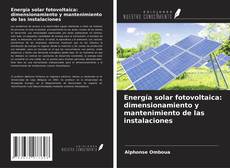 Copertina di Energía solar fotovoltaica: dimensionamiento y mantenimiento de las instalaciones