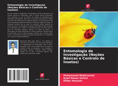 Portada del libro de Entomologia de Investigação (Noções Básicas e Controlo de Insetos)
