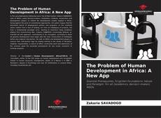 Borítókép a  The Problem of Human Development in Africa: A New App - hoz