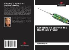 Borítókép a  Reflecting on Equity in the Healthcare System - hoz