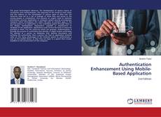 Bookcover of Authentication Enhancement Using Mobile-Based Application