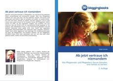 Buchcover von Ab jetzt vertraue ich niemandem