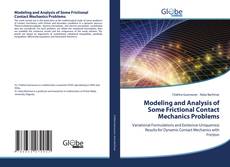 Capa do livro de Modeling and Analysis of Some Frictional Contact Mechanics Problems 