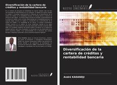 Buchcover von Diversificación de la cartera de créditos y rentabilidad bancaria