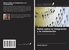 Copertina di Notas sobre la integración y la contestación