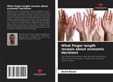 Borítókép a  What finger length reveals about economic decisions - hoz