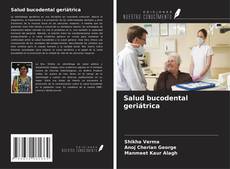 Couverture de Salud bucodental geriátrica