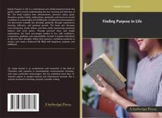 Bookcover of Finding Purpose in Life
