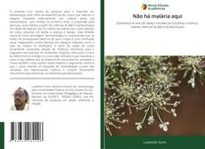 Capa do livro de Não há malária aqui 