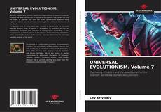 Bookcover of UNIVERSAL EVOLUTIONISM. Volume 7