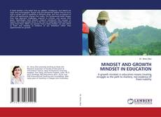 Bookcover of MINDSET AND GROWTH MINDSET IN EDUCATION