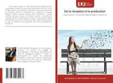 De la réception à la production kitap kapağı