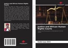 Bookcover of Justice and African Human Rights Courts