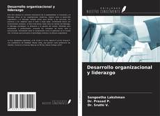 Copertina di Desarrollo organizacional y liderazgo