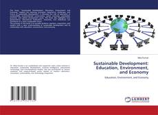 Bookcover of Sustainable Development: Education, Environment, and Economy
