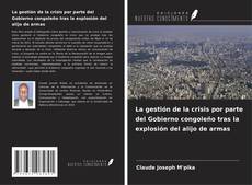 Copertina di La gestión de la crisis por parte del Gobierno congoleño tras la explosión del alijo de armas