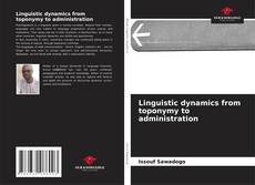 Borítókép a  Linguistic dynamics from toponymy to administration - hoz