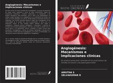 Capa do livro de Angiogénesis: Mecanismos e implicaciones clínicas 