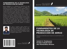 Copertina di FUNDAMENTOS DE LA TECNOLOGÍA DE PRODUCCIÓN DE ARROZ