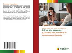 Capa do livro de Entre o lar e a saudade: 