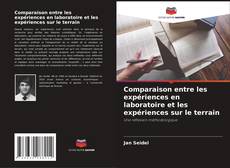 Bookcover of Comparaison entre les expériences en laboratoire et les expériences sur le terrain