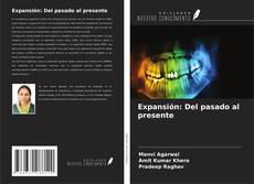 Copertina di Expansión: Del pasado al presente