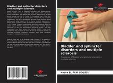 Portada del libro de Bladder and sphincter disorders and multiple sclerosis
