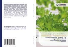 Bookcover of Soilless cultivation systems. The beginner's handbook