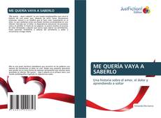 Buchcover von ME QUERÍA VAYA A SABERLO