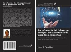 Buchcover von La influencia del liderazgo integral en la rentabilidad para los accionistas