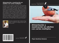 Couverture de Alimentación y masticación en adultos con caries múltiples