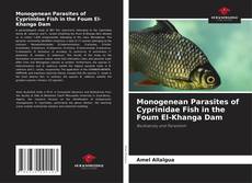 Capa do livro de Monogenean Parasites of Cyprinidae Fish in the Foum El-Khanga Dam 