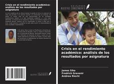 Обложка Crisis en el rendimiento académico: análisis de los resultados por asignatura