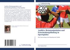 Buchcover von Auditive Reizmanipulation und Entscheidungsfindung in Sportspielen